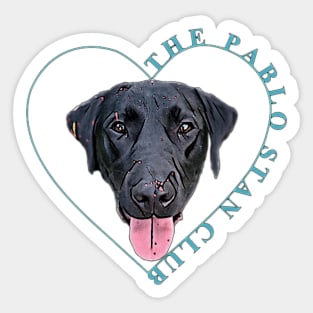 The Pablo Stan Club (Service Dog Fundraiser) Sticker